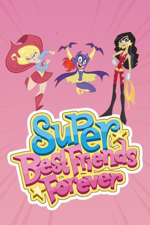 Super Best Friends Foreverのポスター