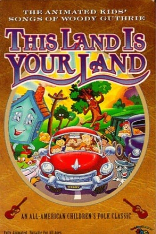 This Land Is Your Land: The Animated Kids' Songs of Woody Guthrieのポスター