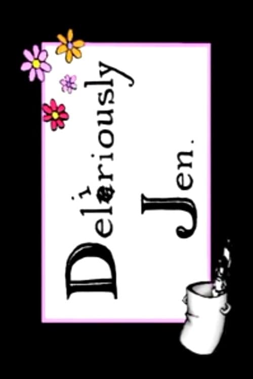 Deliriously Jenのポスター