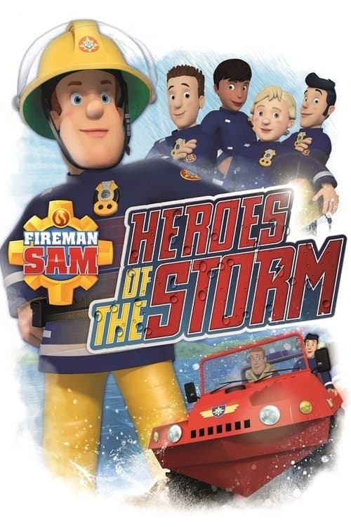 Fireman Sam: Heroes of the Stormのポスター