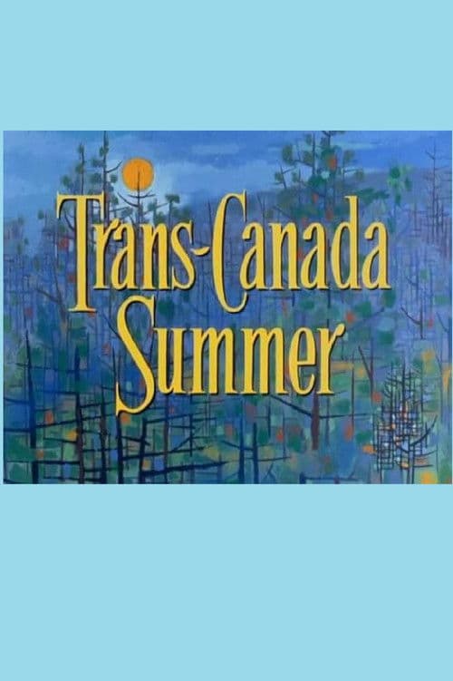 Trans Canada Summerのポスター