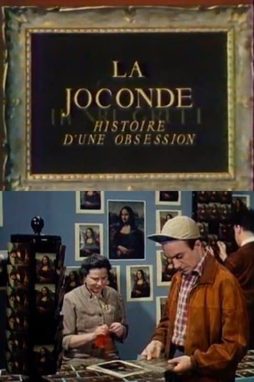 La Joconde, histoire d'une obsessionのポスター