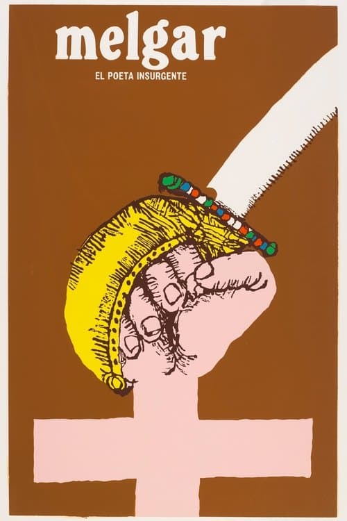 Melgar, el poeta insurgenteのポスター