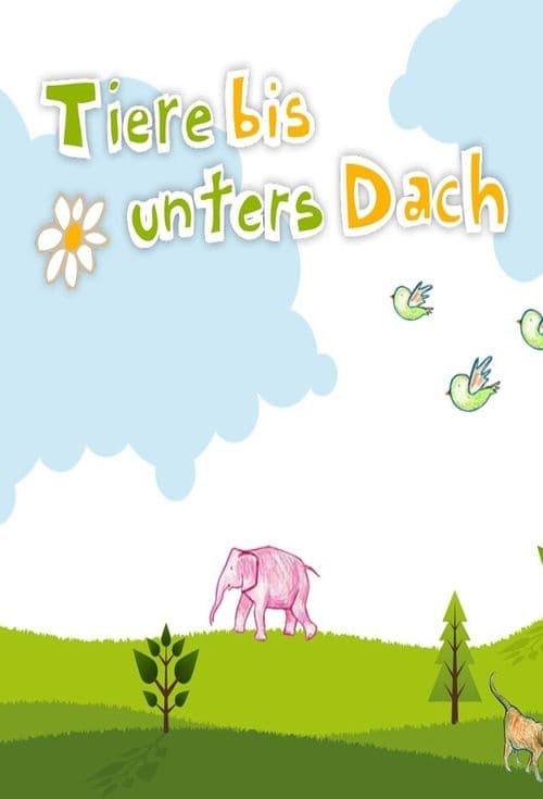 Tiere bis unters Dachのポスター