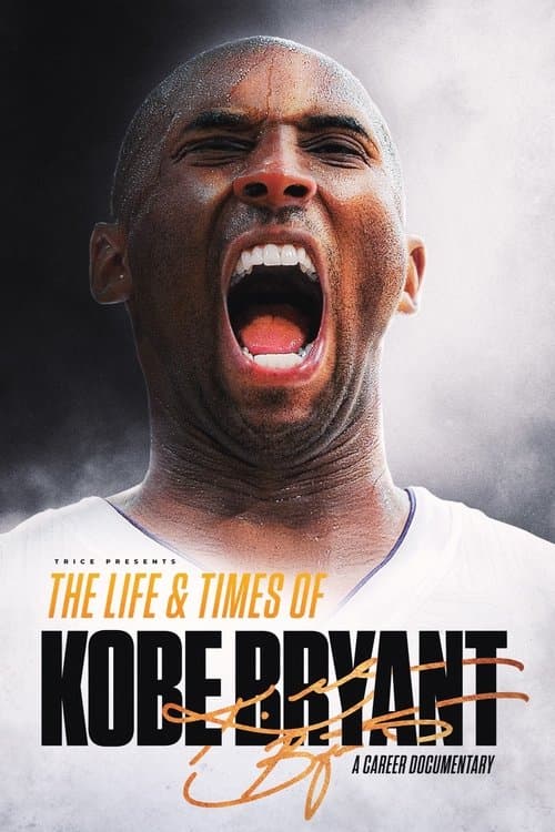 The Life & Times of Kobe Bryantのポスター