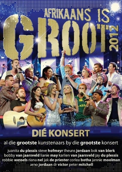 Afrikaans is Groot 2012のポスター