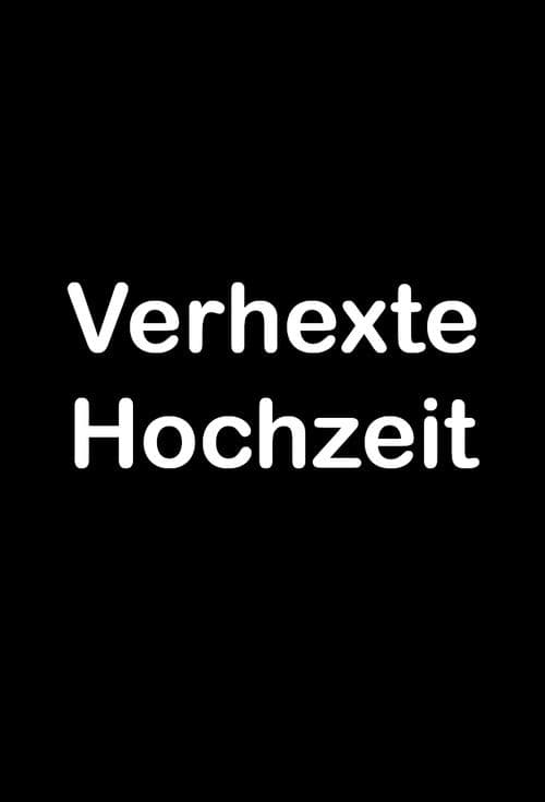 Verhexte Hochzeitのポスター