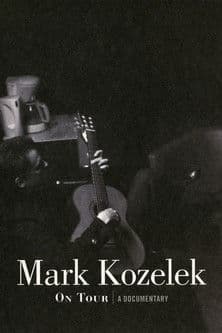 Mark Kozelek On Tour: A Documentaryのポスター
