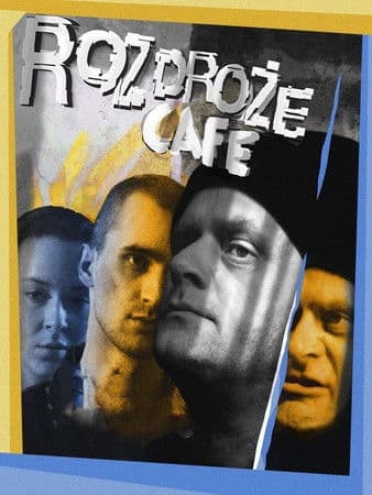 Rozdroże Caféのポスター