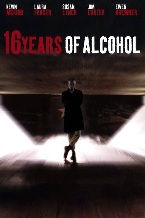 16 Years of Alcoholのポスター