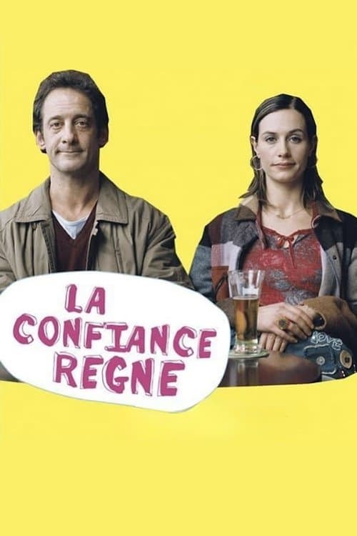 La confiance règneのポスター