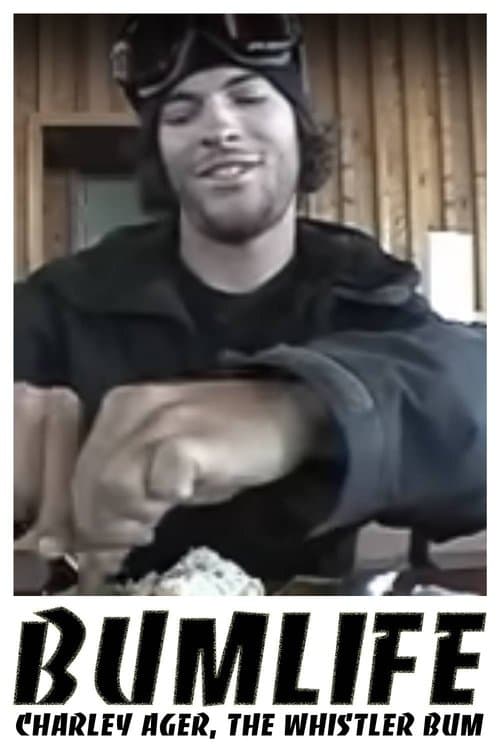 BUMLIFE: Charley Ager, the Whistler bumのポスター