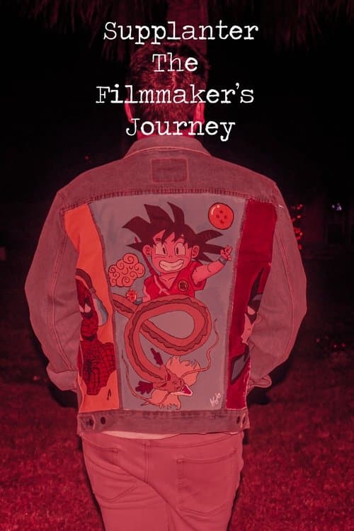 Supplanter The Filmmaker's Journeyのポスター