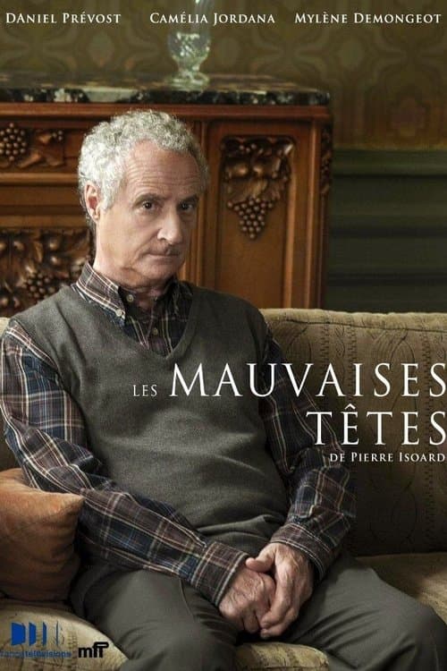Les mauvaises têtesのポスター