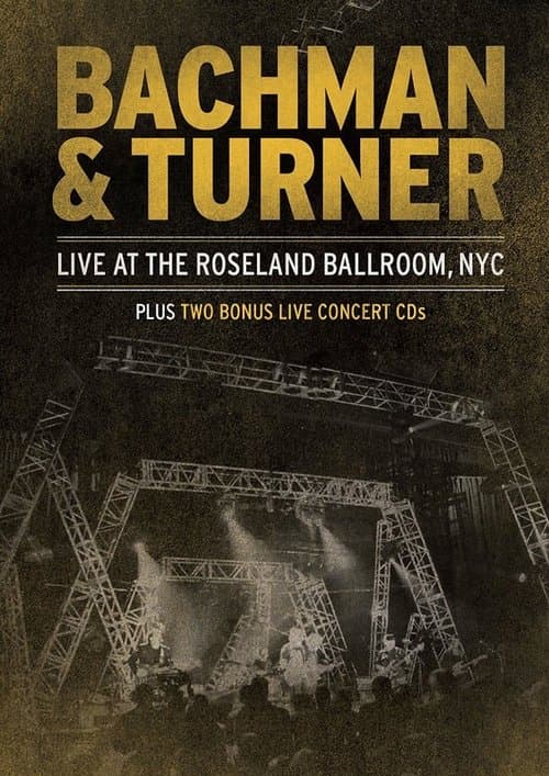 Bachman & Turner - Live at the Roseland Ballroomのポスター