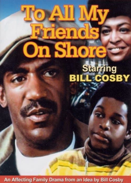 To All My Friends on Shoreのポスター