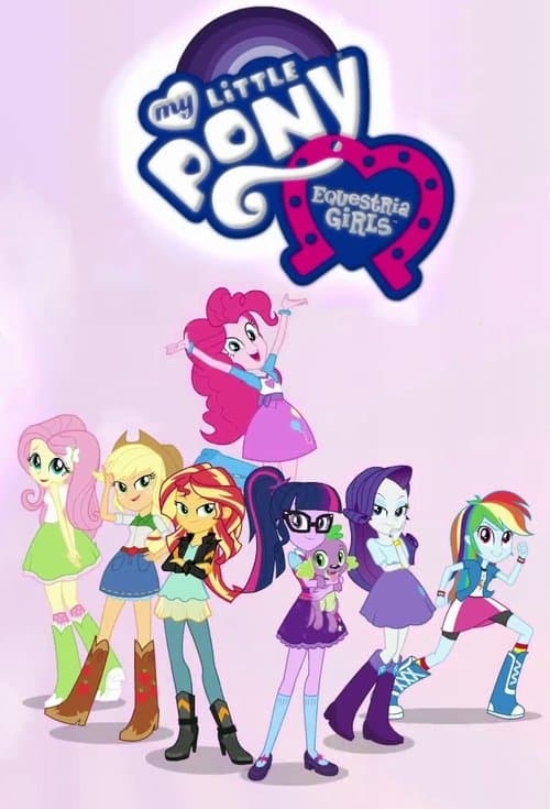 My Little Pony: Equestria Girls - Better Togetherのポスター