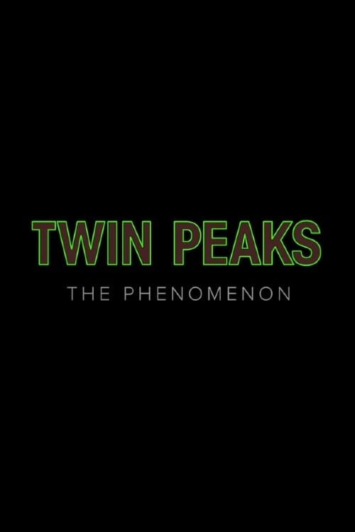 Twin Peaks: The Phenomenonのポスター