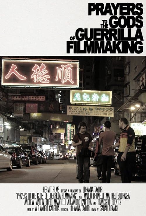 Prayers to the Gods of Guerrilla Filmmakingのポスター