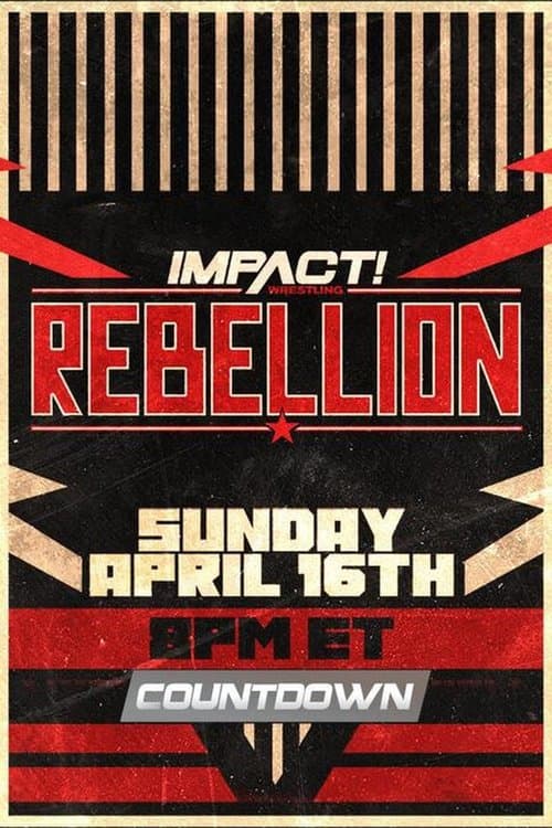 Countdown to Impact Wrestling Rebellion 2023のポスター