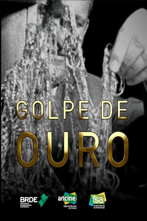 Golpe de Ouroのポスター