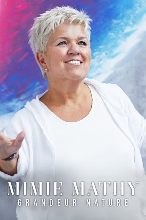 Mimie Mathy : Grandeur Natureのポスター