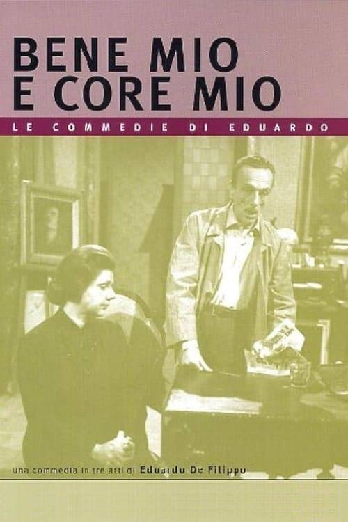 Bene mio e core mioのポスター