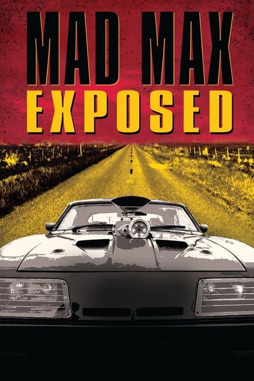 Mad Max Exposedのポスター