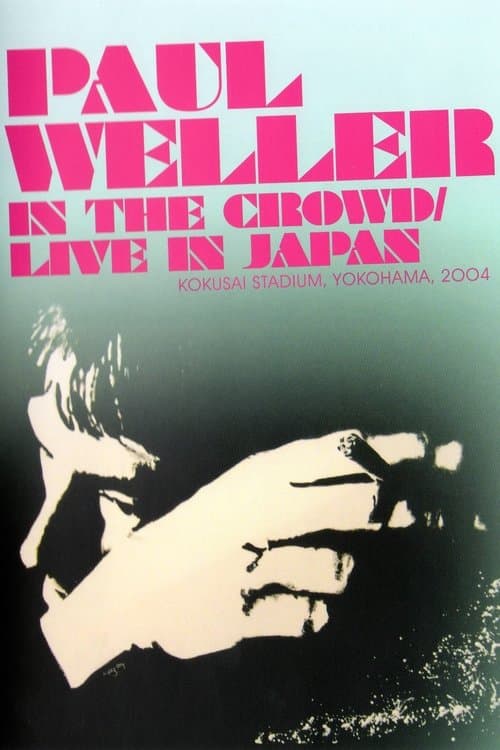 Paul Weller: In the Crowd / Live in Japanのポスター