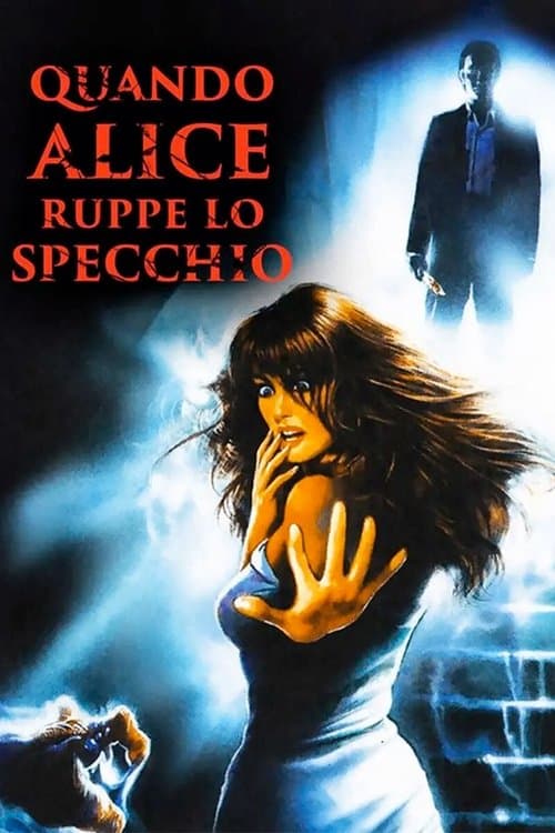 Quando Alice ruppe lo specchioのポスター