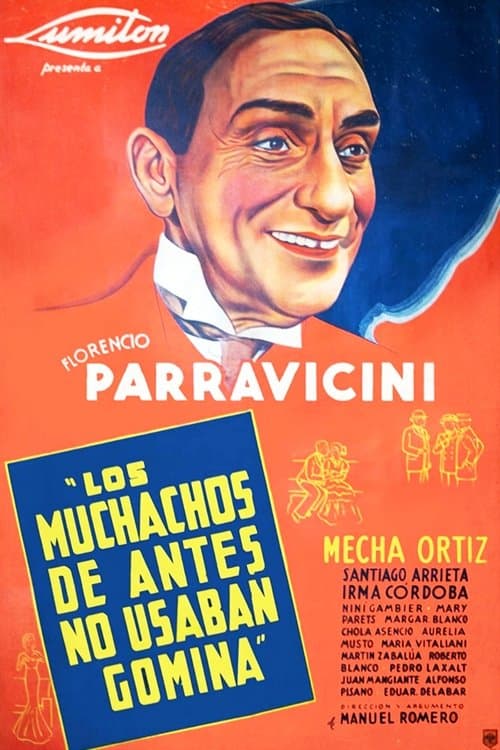 Los muchachos de antes no usaban gominaのポスター
