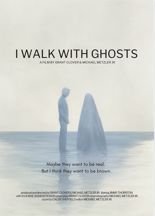 I Walk With Ghostsのポスター