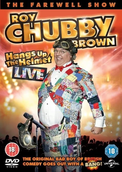 Roy Chubby Brown - Hangs up the Helmet Liveのポスター