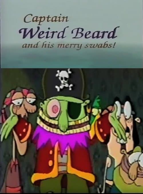 Captain Weird Beard and His Merry Swabs!のポスター