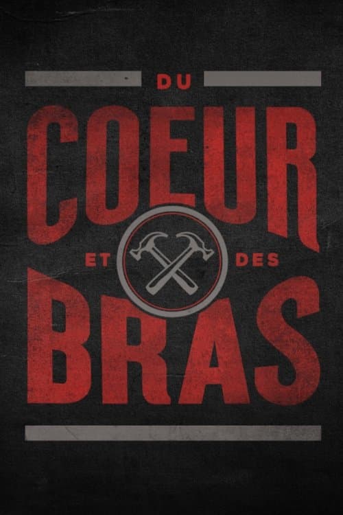 Du cœur et des brasのポスター