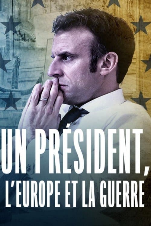 Un président, l'Europe et la guerreのポスター