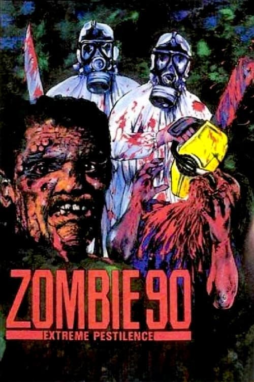 Zombie 90: Extreme Pestilenceのポスター