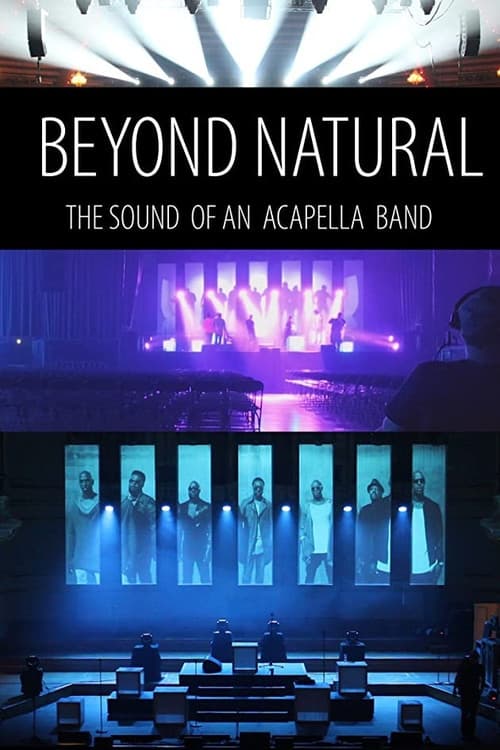 Beyond Natural: The Journey of an Acapella Bandのポスター