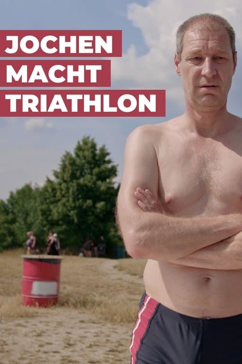 Jochen macht Triathlonのポスター