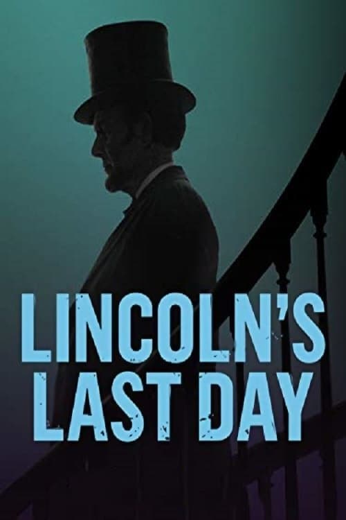 Lincoln's Last Dayのポスター