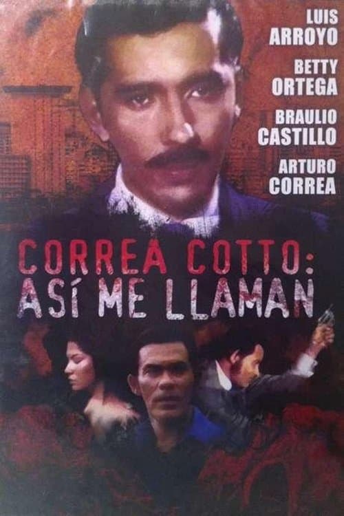 Correa Cotto: ¡así me llaman!のポスター