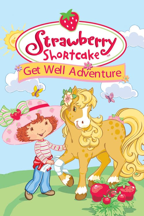 Strawberry Shortcake: Get Well Adventureのポスター