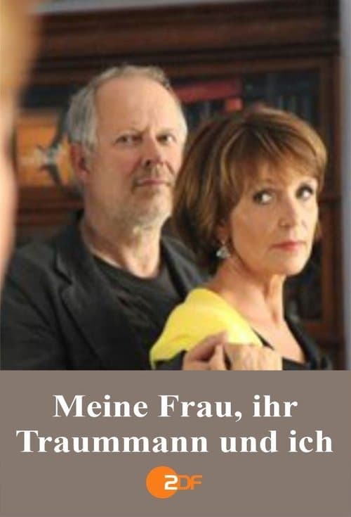 Meine Frau, ihr Traummann und ichのポスター