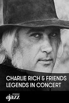Charlie Rich and Friends: Legends In Concertのポスター