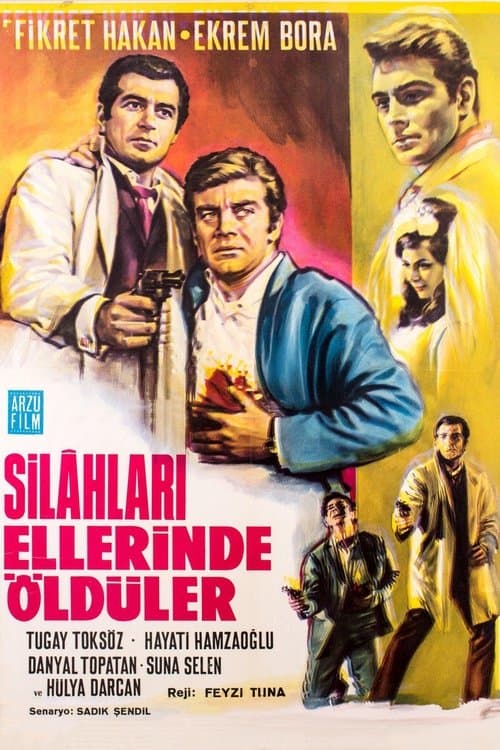 Silahları Ellerinde Öldülerのポスター