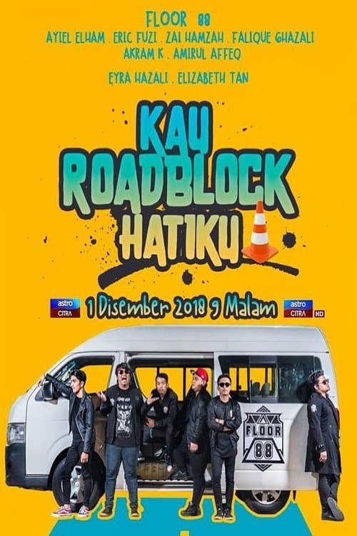 Kau Roadblock Hatikuのポスター
