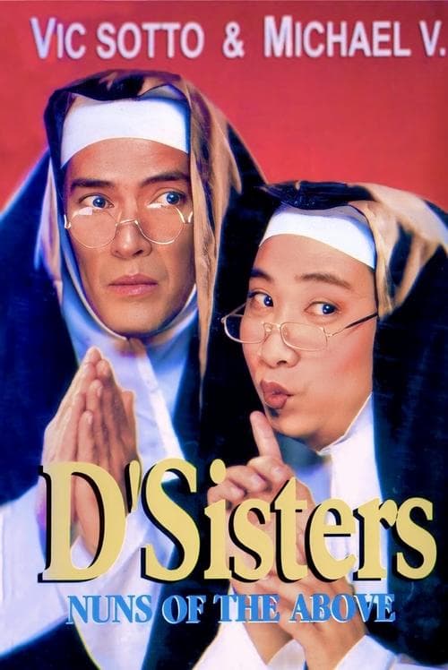 D'Sisters: Nuns of the Aboveのポスター