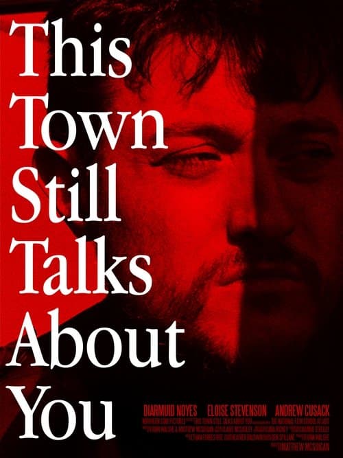 This Town Still Talks About Youのポスター