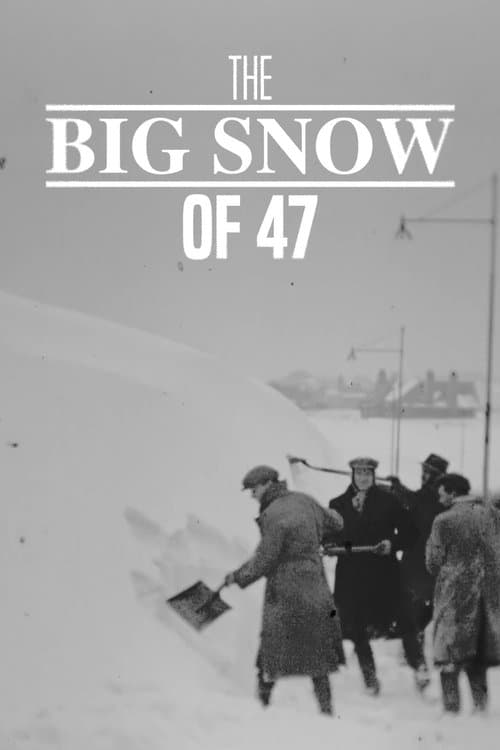 The Big Snow of '47のポスター