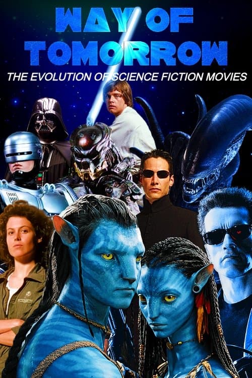 Way of Tomorrow: The Evolution of Science Fiction Moviesのポスター